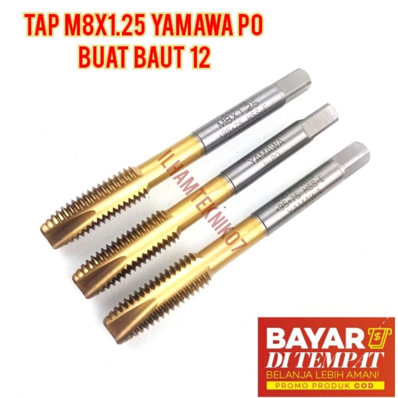 handtap tap mesin po yamawa m8x1.25 buat baut 12 pembuat drat ulang baut drat 12