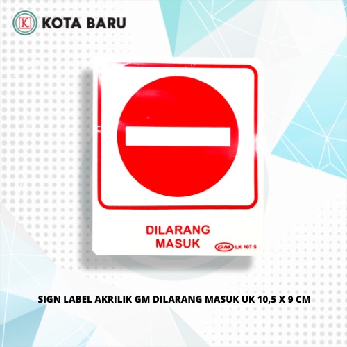 

SIGN LABEL GM DILARANG MASUK/ BELL/DILARANG MEROKOK UK 10,5 X 9 CM