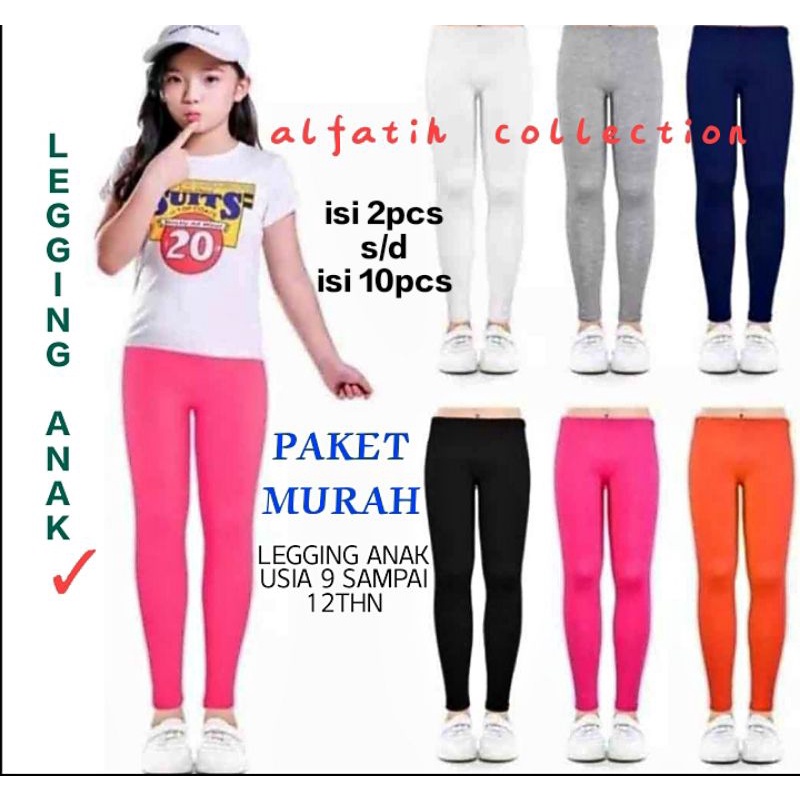 LEGGING ANAK PAKET MURAH USIA 9-12THN SPANDEK LICIN