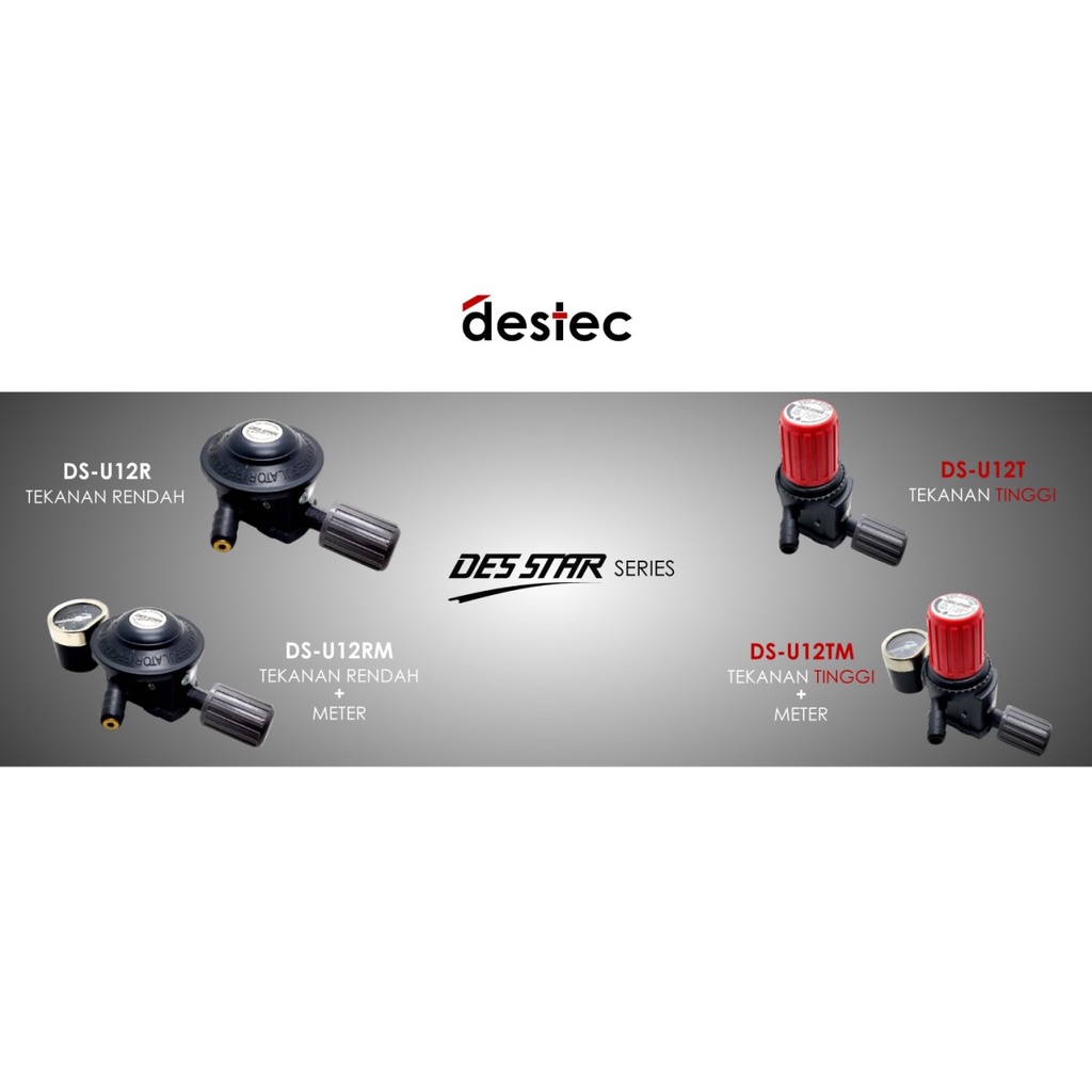 Regulator Gas DES STAR DS-U12T &amp; DS-U12TM DESTAR Tekanan Tinggi tanpa Indikator Meter DES STAR