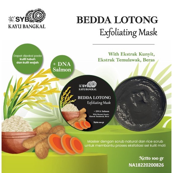 SYB KAYU BANGKAL BEDDA LOTONG EXFOLIATING MASK VIRAL LULUR REMPAH KAYU BANGKAL 100% ORIGINAL