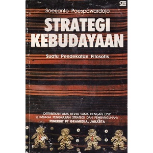 Strategi Kebudayaan Suatu Pendekatan Filosofis - Soerjanto Poespowardojo - NR