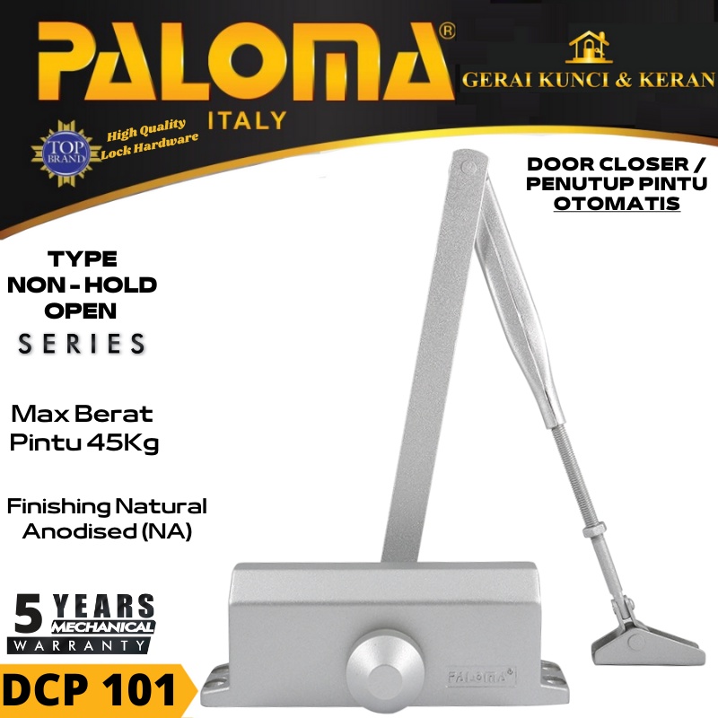 Penutup Pintu Otomatis PALOMA DCP 101 DOOR CLOSER PALOMA 900-NHO SILVER NON HOLD OPENED