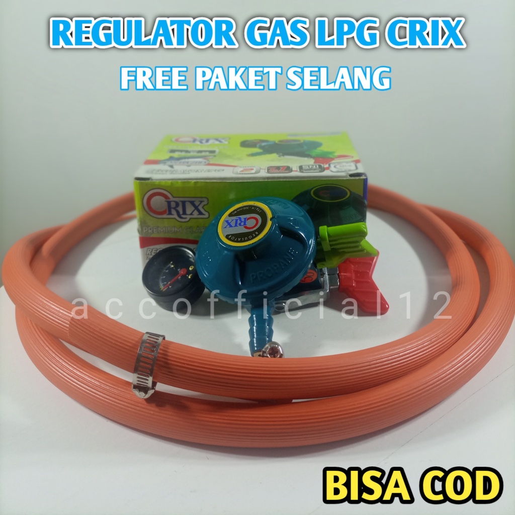 PROMO CRIX Regulator Kompor Gas LPG OLP-6C-GB / Paket Selang Kualitas SNI