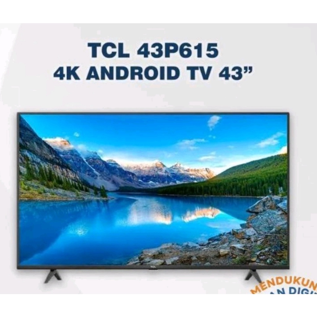 TV LED TCL UHD 4K ANDROID P615 SERIES 43 INCH TYPE 43 P 615