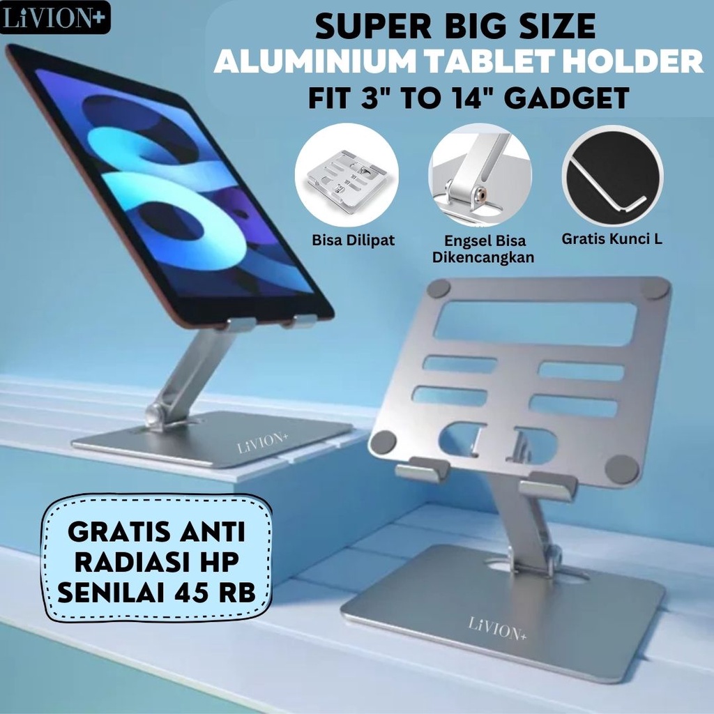 Holder Stand IPAD PRO Tablet LiVION+ Full Aluminium SUPER BIG SIZE / Dudukan Tatakan Penyangga IPAD