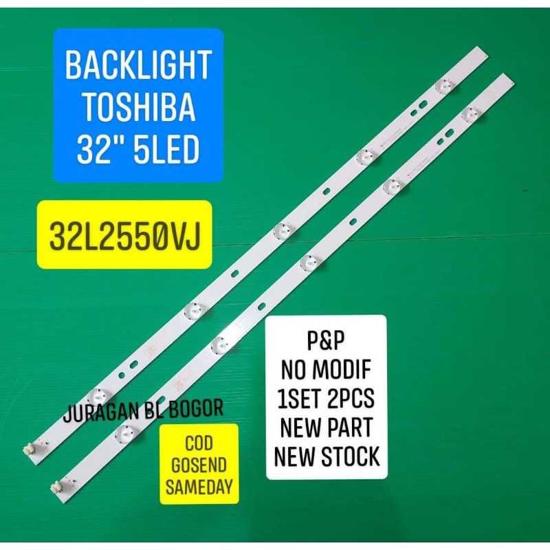 LAMPU LED BL BACKLIGHT TV TOSHIBA 32L2550VJ 32L2550