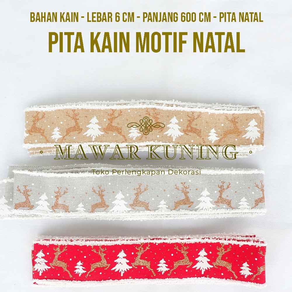

[ Lebar 6 CM Panjang 600 CM ] Pita Kain Motif Natal / Perlengkapan Merry Christmas