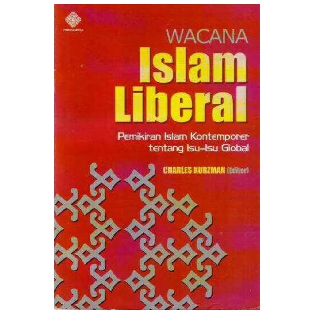 Wacana Islam Liberal - Charles Kurzman - NR