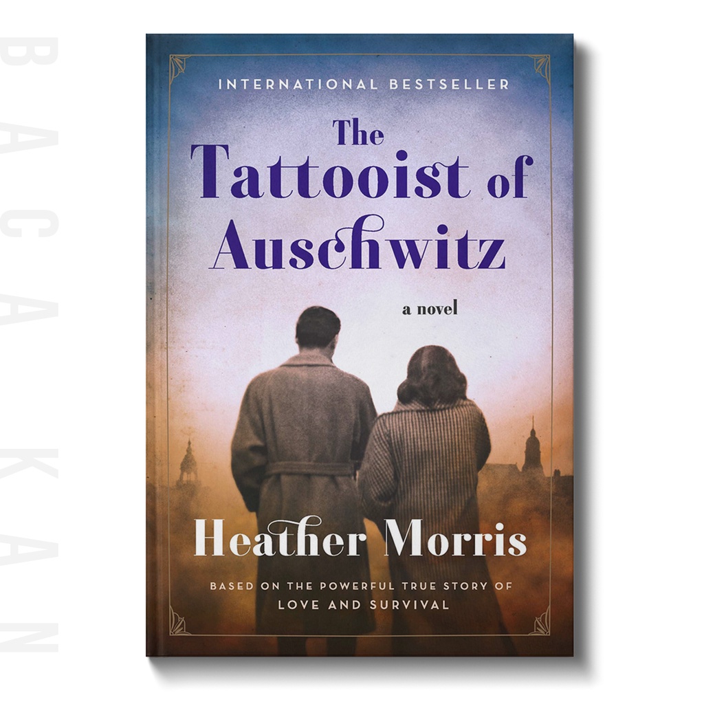 

The Tattooist of Auschwitz - Heather Morris