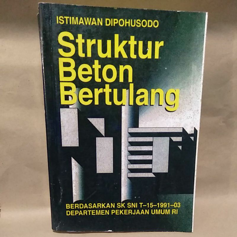 

Struktur Beton Bertulang by Istimawan Dipohusodo