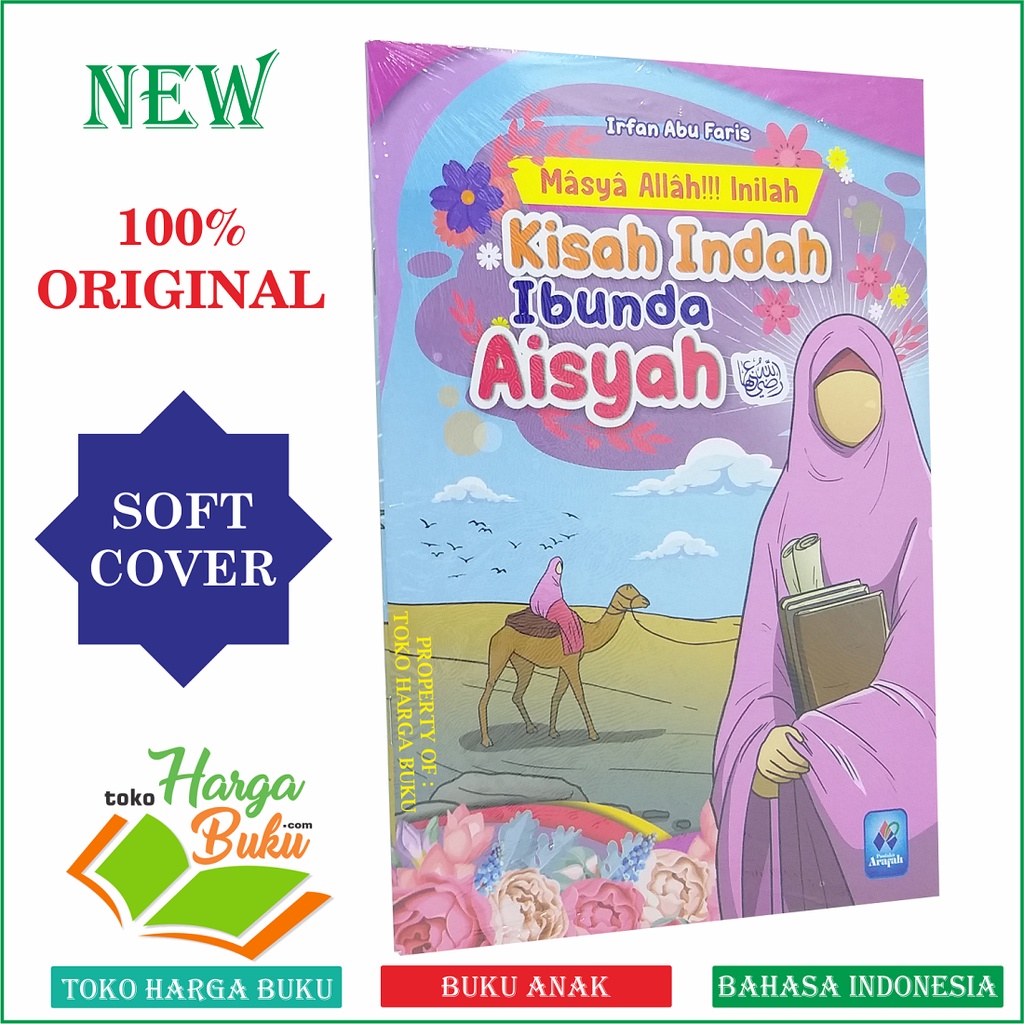 Foto Masya Allah Inilah Kisah Indah Ibunda Aisyah Buku Anak Bergambar Full Color Ummul Mukminin Aisah Penerbit Pustaka Arafah