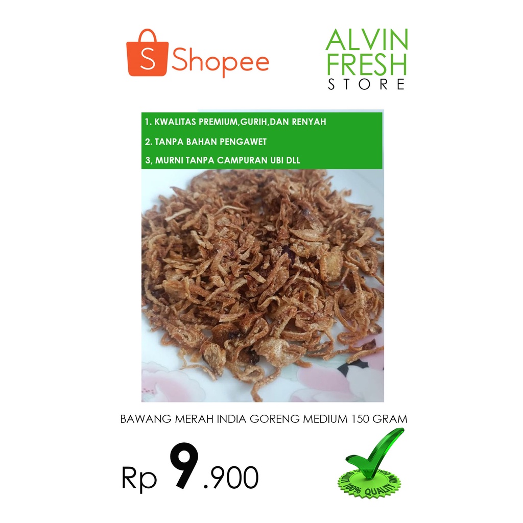

BAWANG MERAH INDIA GORENG MEDIUM 150 GRAM