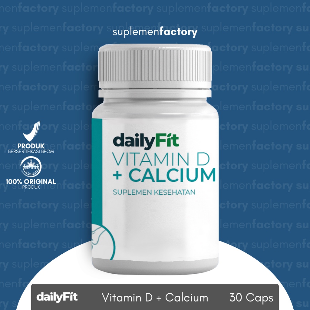 Dailyfit Vitamin D + Calcium 30 Kapsul Kesehatan Tulang Dan Gigi