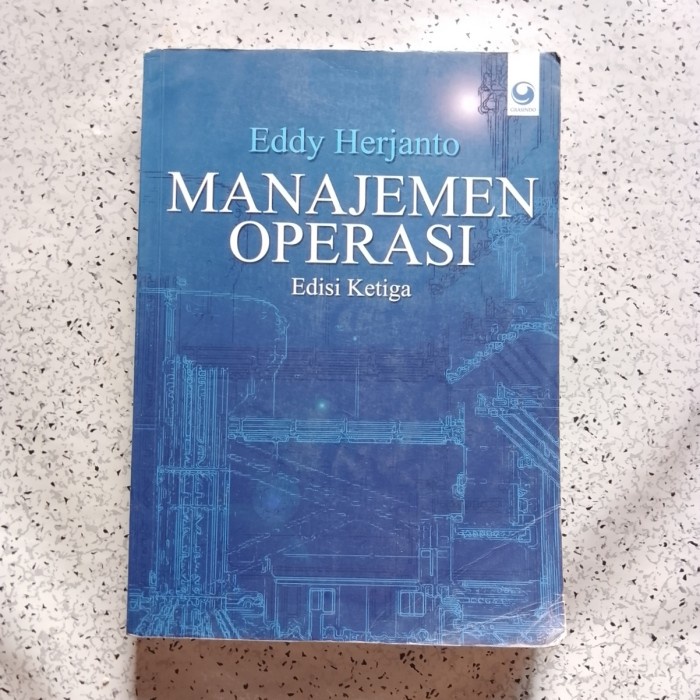 Buku MANAJEMEN OPERASI Edisi Ketiga - Eddy Herjanto