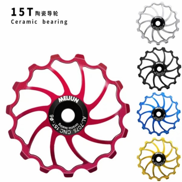 MEIJUN PULLEY RD 15T CERAMIC BEARING PULEY RD SEPEDA KERAMIK 15T / MEIJUN PULLEY RD 15T CERAMIC BEST