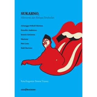 Sukarno Marxisme dan Bahaya Pemfosilan - Rudi Hartono - NR