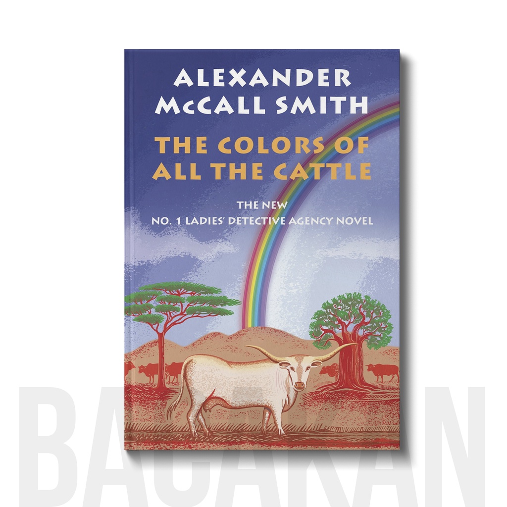 

The Colors of All the Cattle - Alexander McCall Smith
