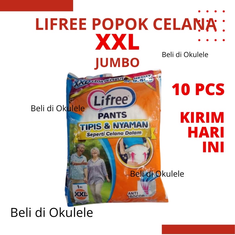 (isi 10) Lifree Pants Popok Celana XXL Jumbo Pempes Pempers Adult Diapers Orang Tua Manula Lansia