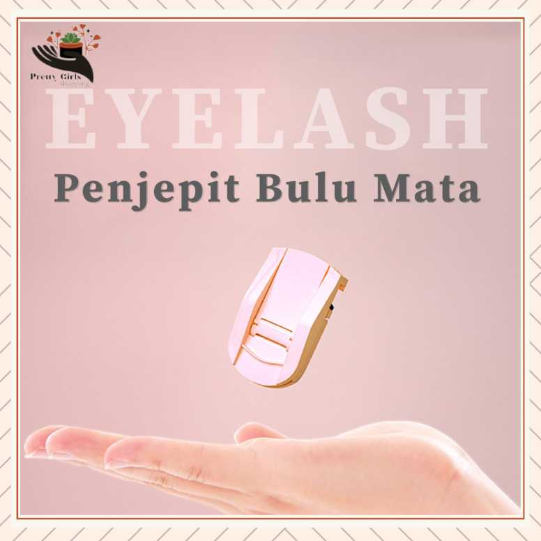 Pretty  PENJEPIT BULUMATA EYELASH CURLER / PELENTIK BULU MATA/BISA COD/BEAUTY