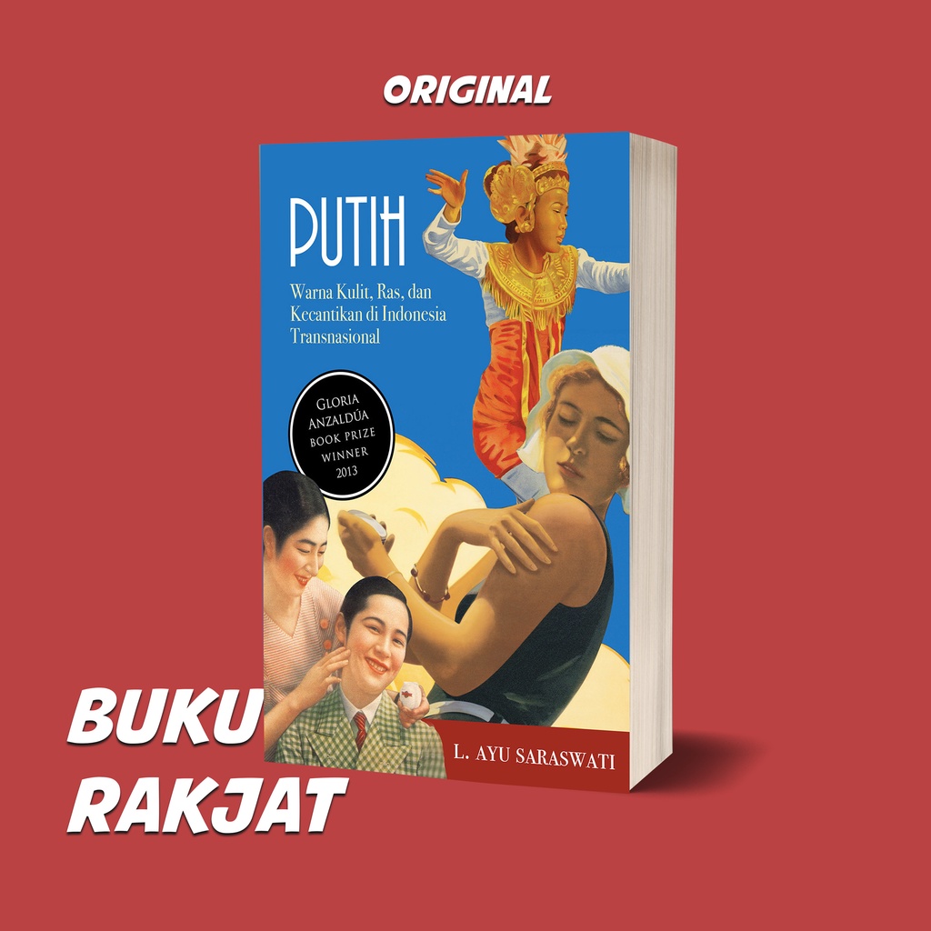 Buku Putih: Warna Kulit, Ras, dan Kecantikan di Indonesia Transnasional