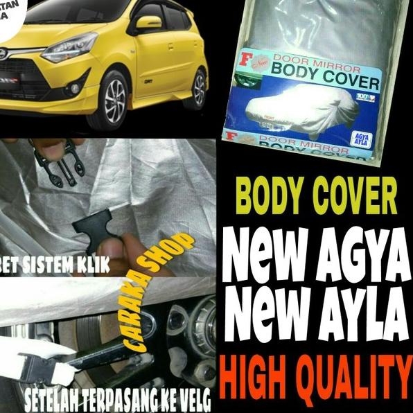 Body Cover New AGYA AYLA Sarung Penutup Bodi Mobil New Agya Ayla 1.2