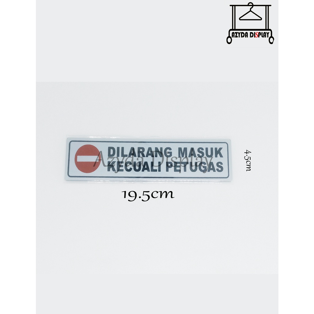 Jual Label Stiker Akrilik Tempel Pintu Dilarang Masuk Kecuali Petugas Signboard Shopee Indonesia