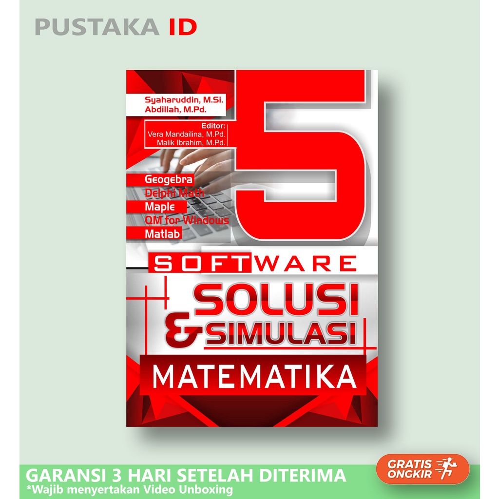 Buku 5 Software Solusi & Simulasi Matematika: Geogebra, Delphi Math, Maple, QM for Windows, & Matlab