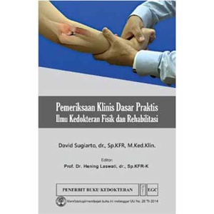 Buku Pemeriksaan Klinis Dasar Praktis Ilmu Kedokteran Fisik dan Rehabilitasi