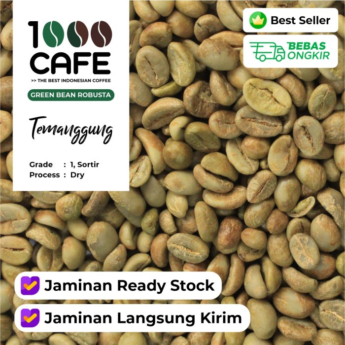 

Discount [TERMURAH] GREEN BEAN GRADE 1 ROBUSTA TEMANGGUNG - 1KG /KOPI RUBE/KOPI SLB/KOPI KAPAL