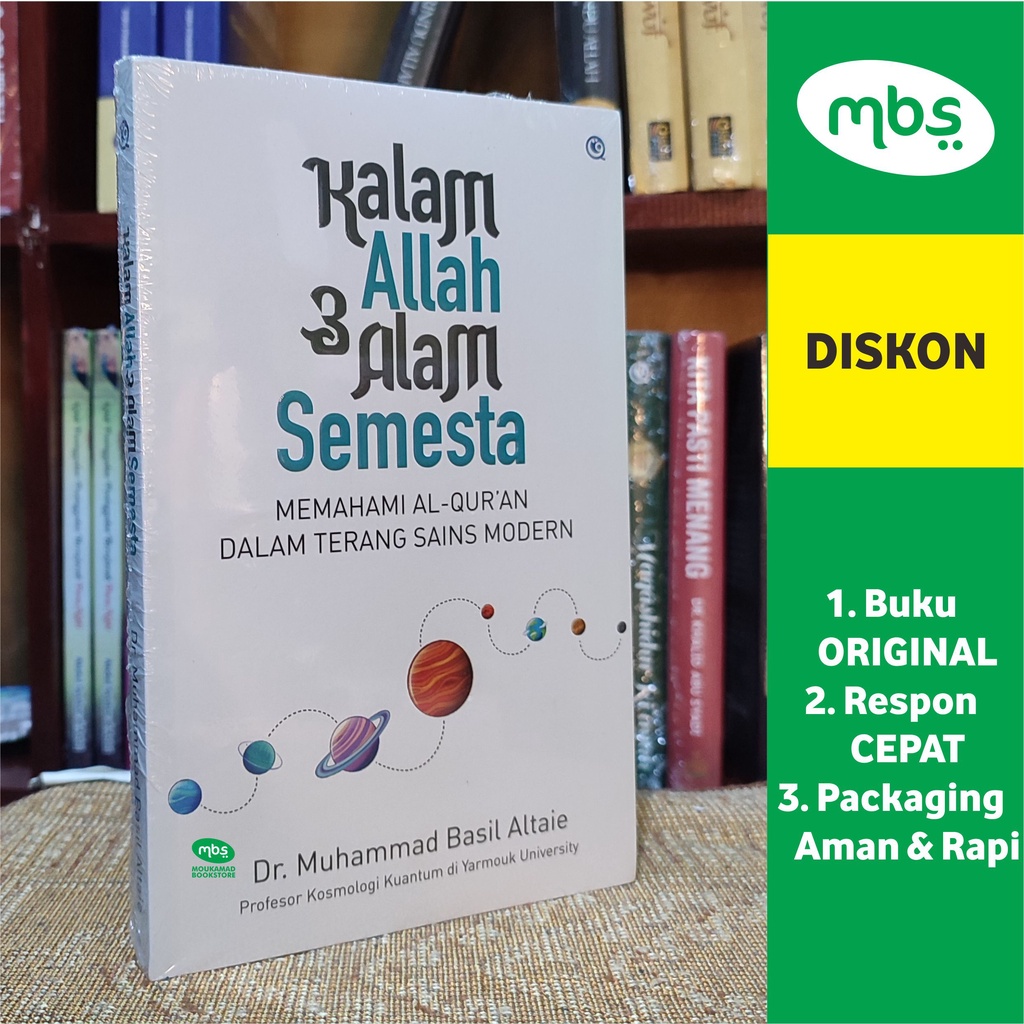 BUKU KALAM ALLAH & ALAM SEMESTA - Memahami Al-Qur'an Dalam Terang Sains Modern - Dr. Muhammad Basil 