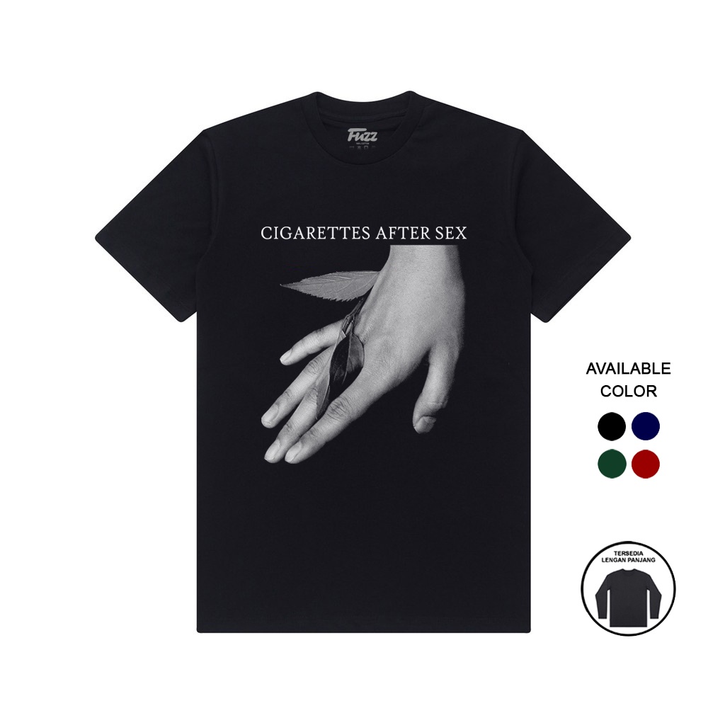 KAOS BAND CIGARETTES AFTER SEX T SHIRT BAJU DISTRO MUSIK CAS PRIA WANITA ORIGINAL BANDUNG