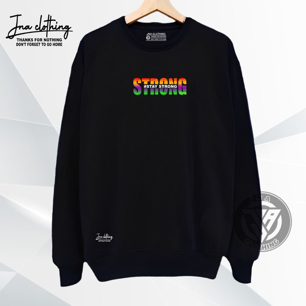 Suiter Pria Hitam Oblong M L XL XXL Sablon Graffity List STAY STRONG Katun Tebal ORI Brand JNA Bandung CN Sweatshirt Crewneck Distro Masa Kini