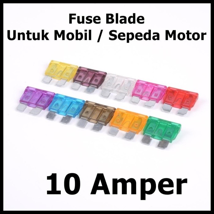 Fuse Blade Ukuran Standart Untuk Mobil Motor 10A 10 Amper