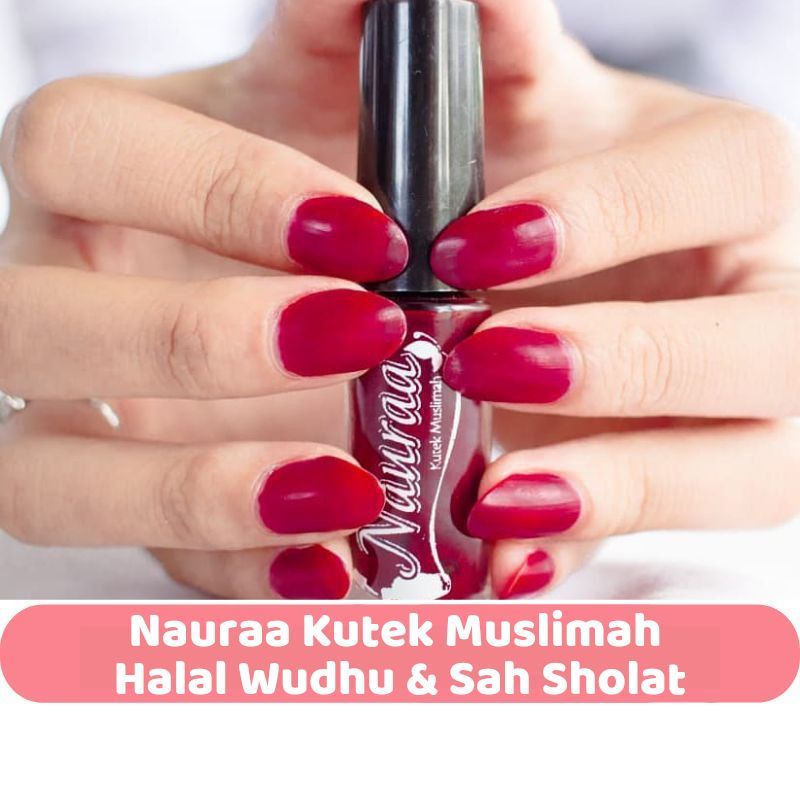 Medan Termurah Kutek Muslimah Halal Muslimah sah sholat Nauraa Henna Muslimah