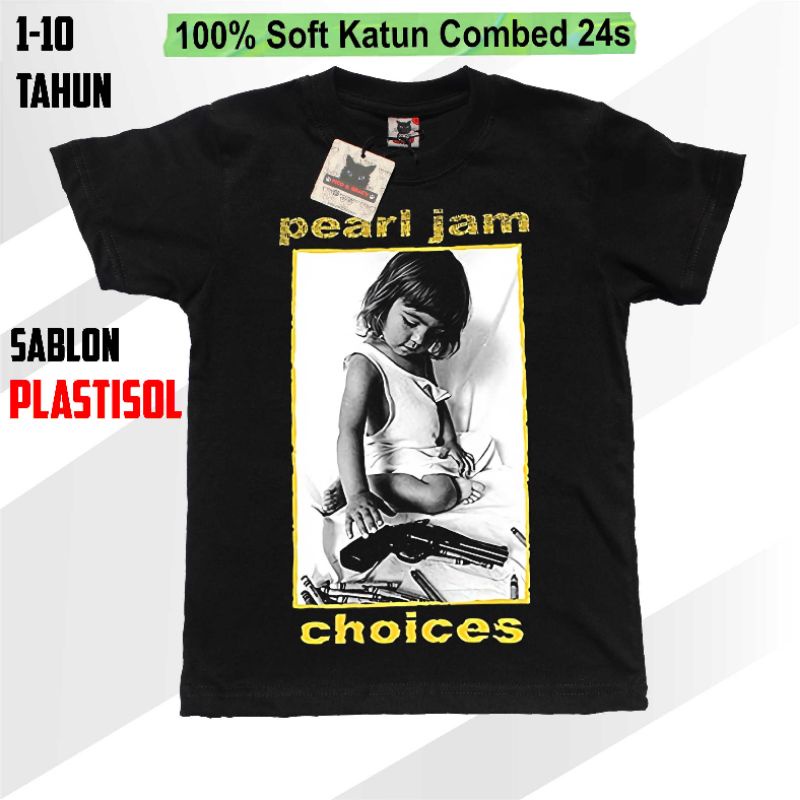 Kaos Band Anak Pearl Jam Pearljam choices Baju Pendek Laki Perempuan  Hitam Unisex Katun Musik Metal