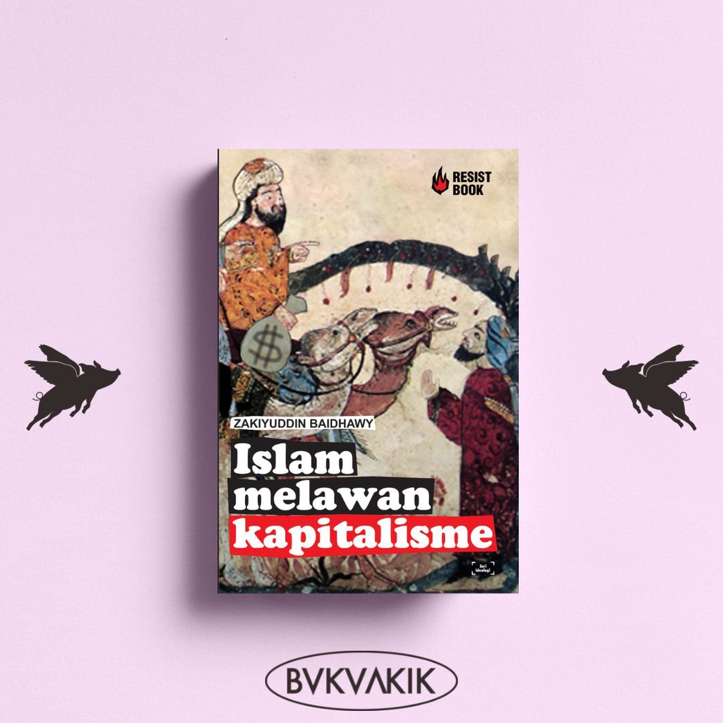 Islam Melawan Kapitalisme - Zakiyuddin Baidhawy