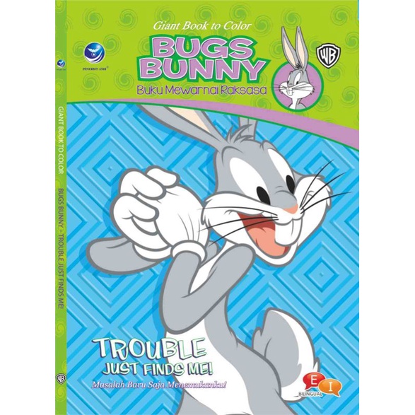 Buku Mewarnai Raksasa: Giant Book To Color Bugs Bunny, Trouble Just Finds Me 7 (WB)
