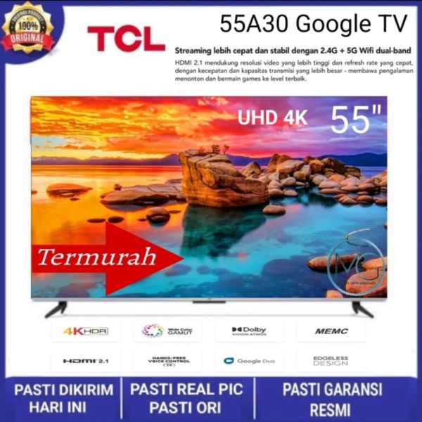 TCL 55 inch 55A30 Smart TV-4K UHD-Dolby Vision-Atmos-Voice Control - TANPA PENGAMAN Murah