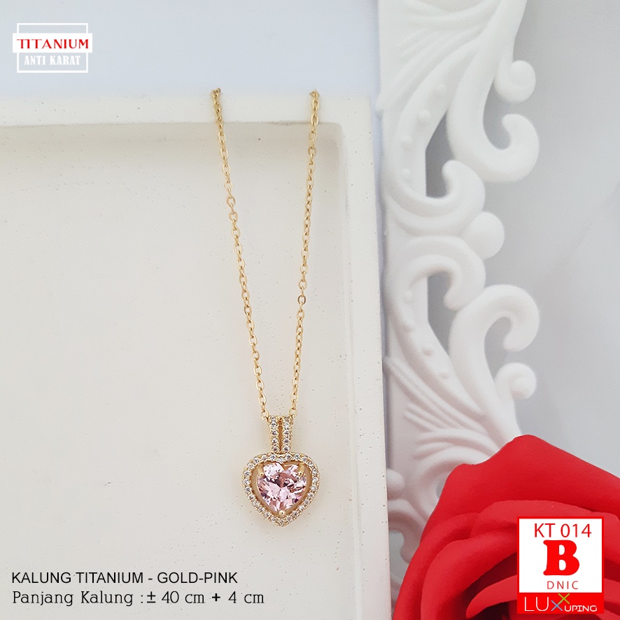 KT 014  Kalung Titanium Love Mata Pink Besar perhiasan Titan Gold Anti karat Selamanya Luxx Xuping