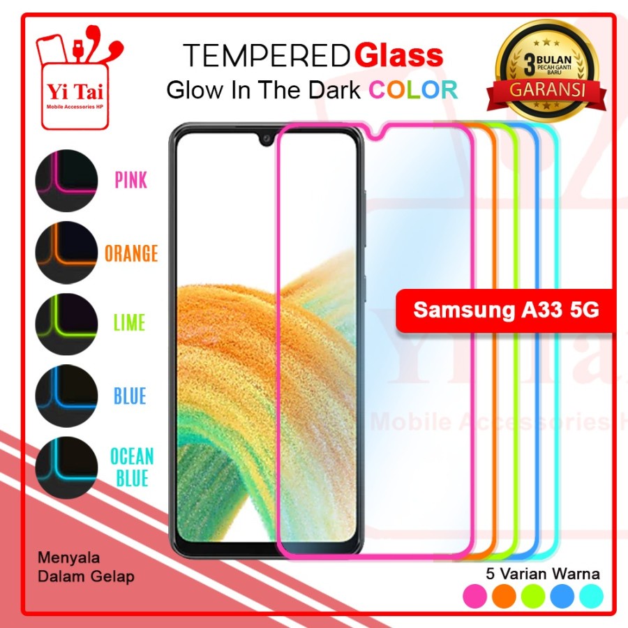 TEMPERED GLASS GLOW IN THE DARK YI TAI SAMSUNG A33 5G - G