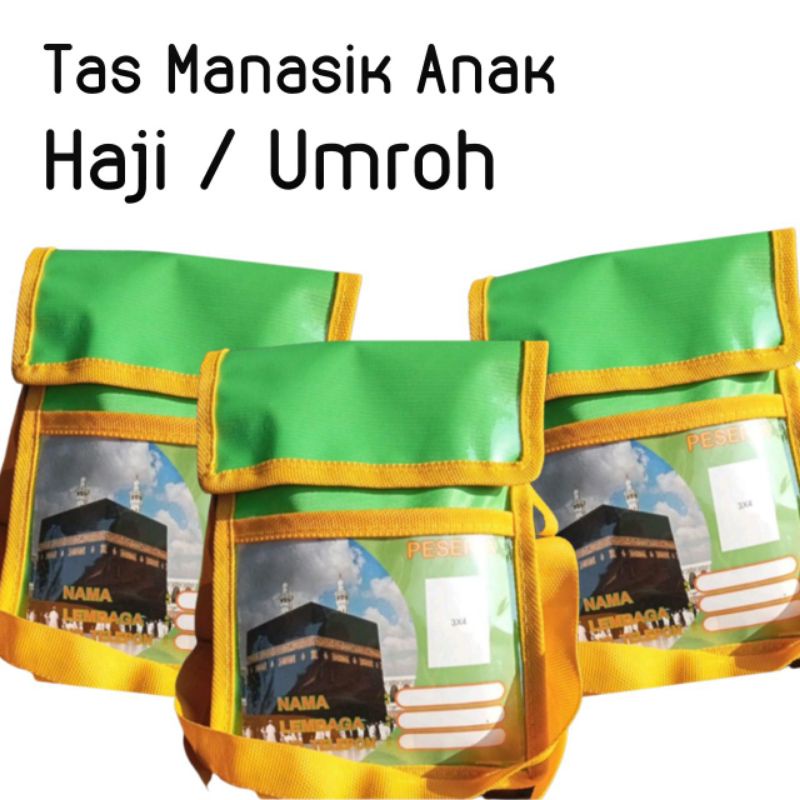 TAS UNTUK MANASIK HAJI UMROH TK dan PAUD anak laki laki dan Perempuan