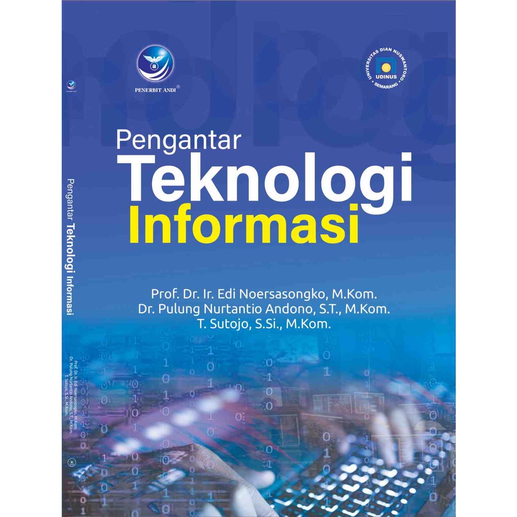 BUKU ORI....Pengantar Teknologi Informasi (UDINUS),,,