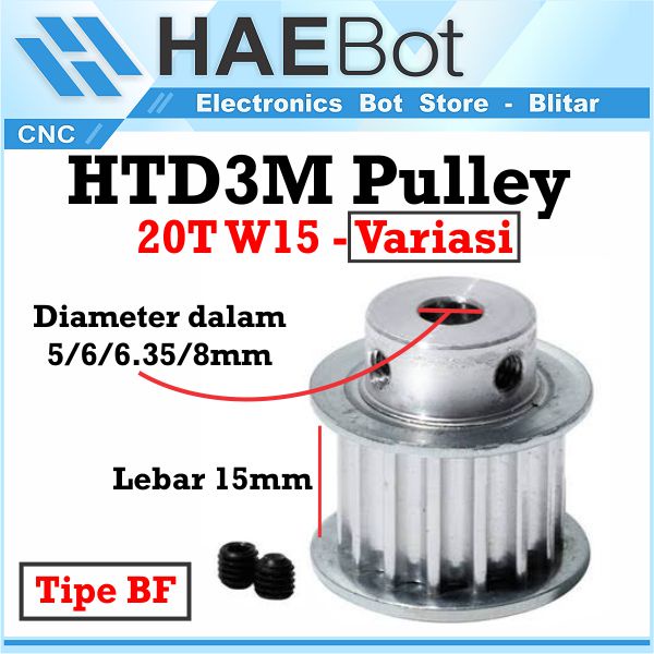 [HAEBOT] HTD3M Pulley Pully Timing CNC BF 20T W15 Bore 5 6 6.35 8 mm 3D Printer Lebar 15mm Puley Printer Aluminium Pitch 3mm Silver Bor