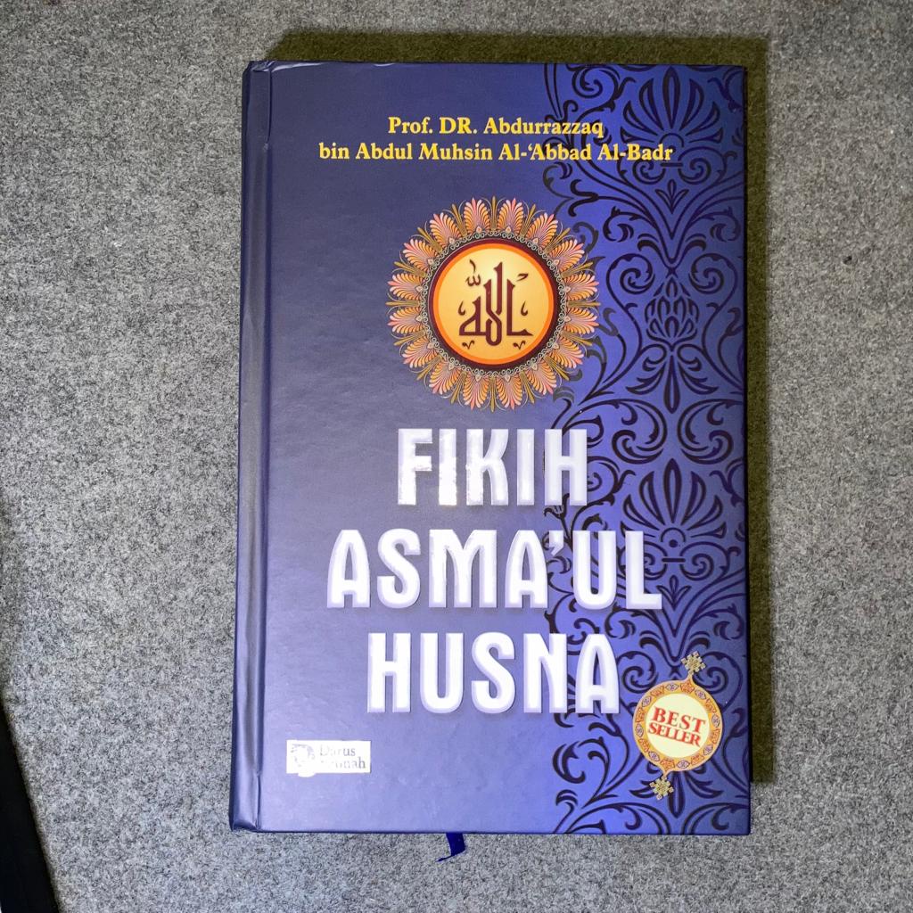 Buku Fikih Asmaul Husna Syeikh Abdurrazaq bin Abdul Muhsin Al ‘Abbad Al Badr