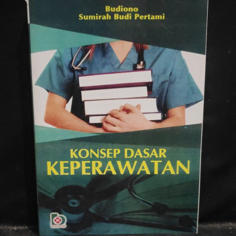 Jual Konsep Dasar Keperawatan (Budiono & Sumirah Budi Pertami) | Shopee ...