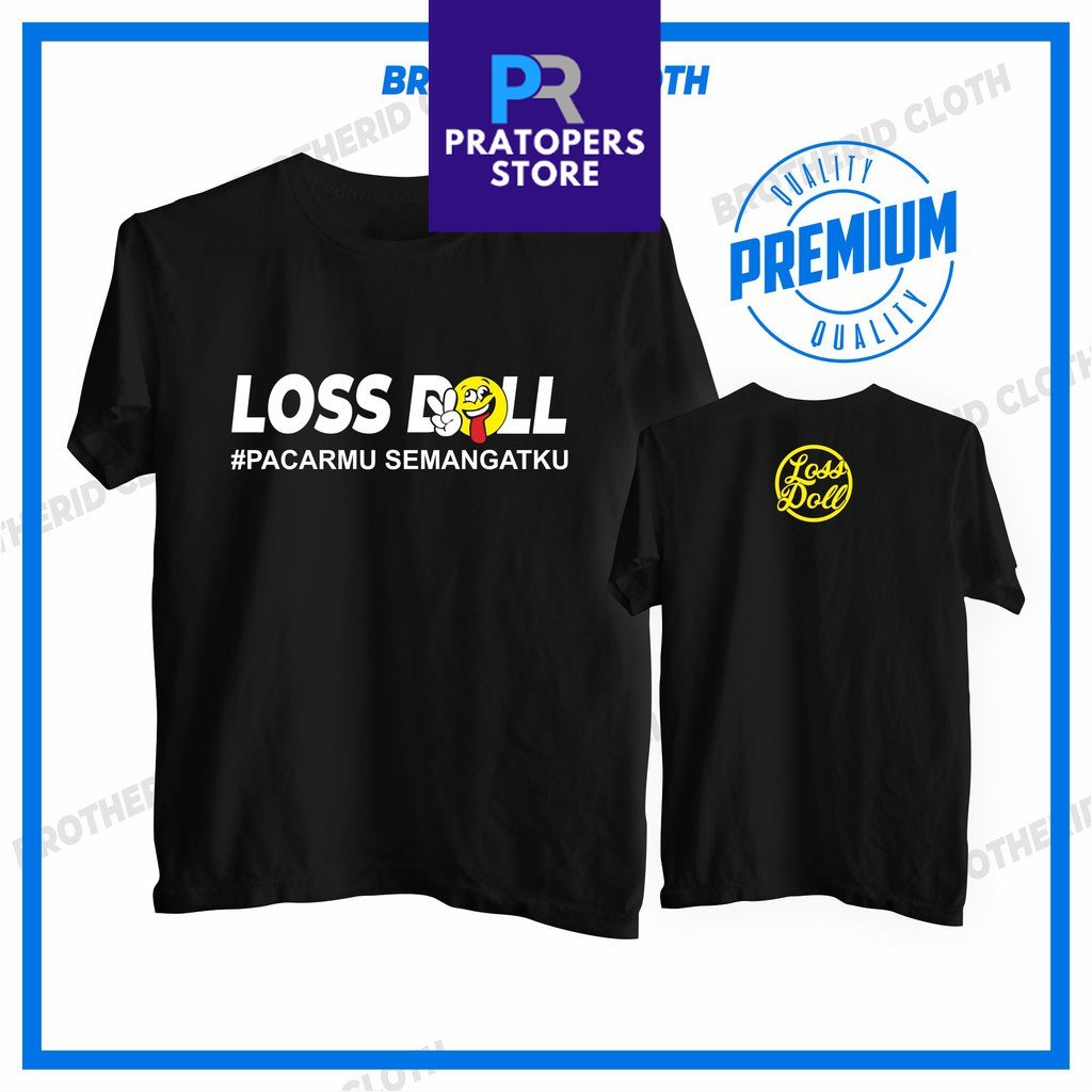 Baju Kaos Loss Doll Pacarmu Semangatku Baju Los Dol Distro Combed 30s