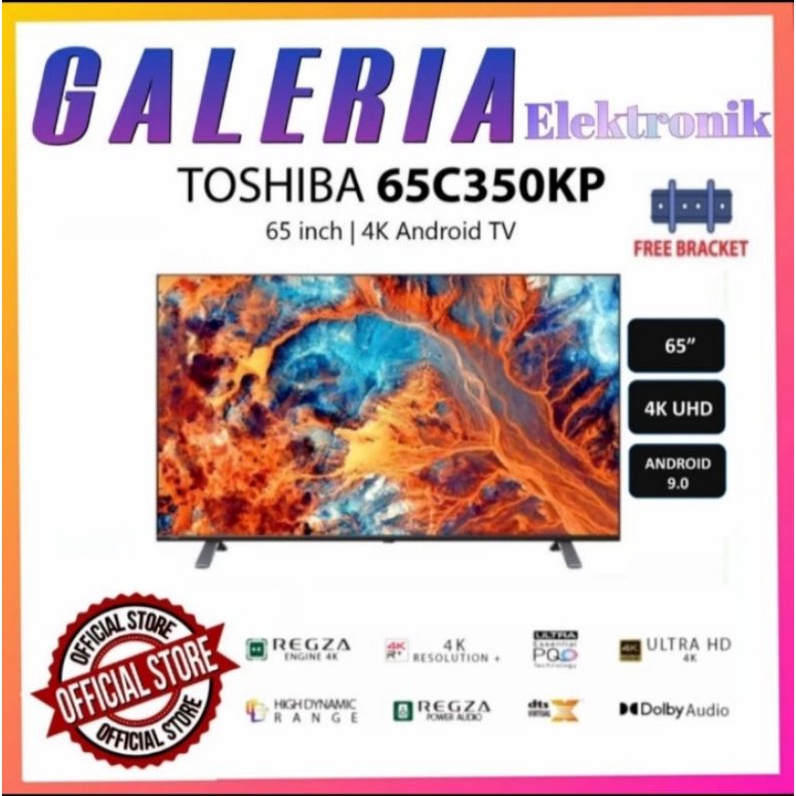 TOSHIBA 65C350KP 65 INCH UHD 4K HDR SMART ANDROID LED TV 65C350 C350