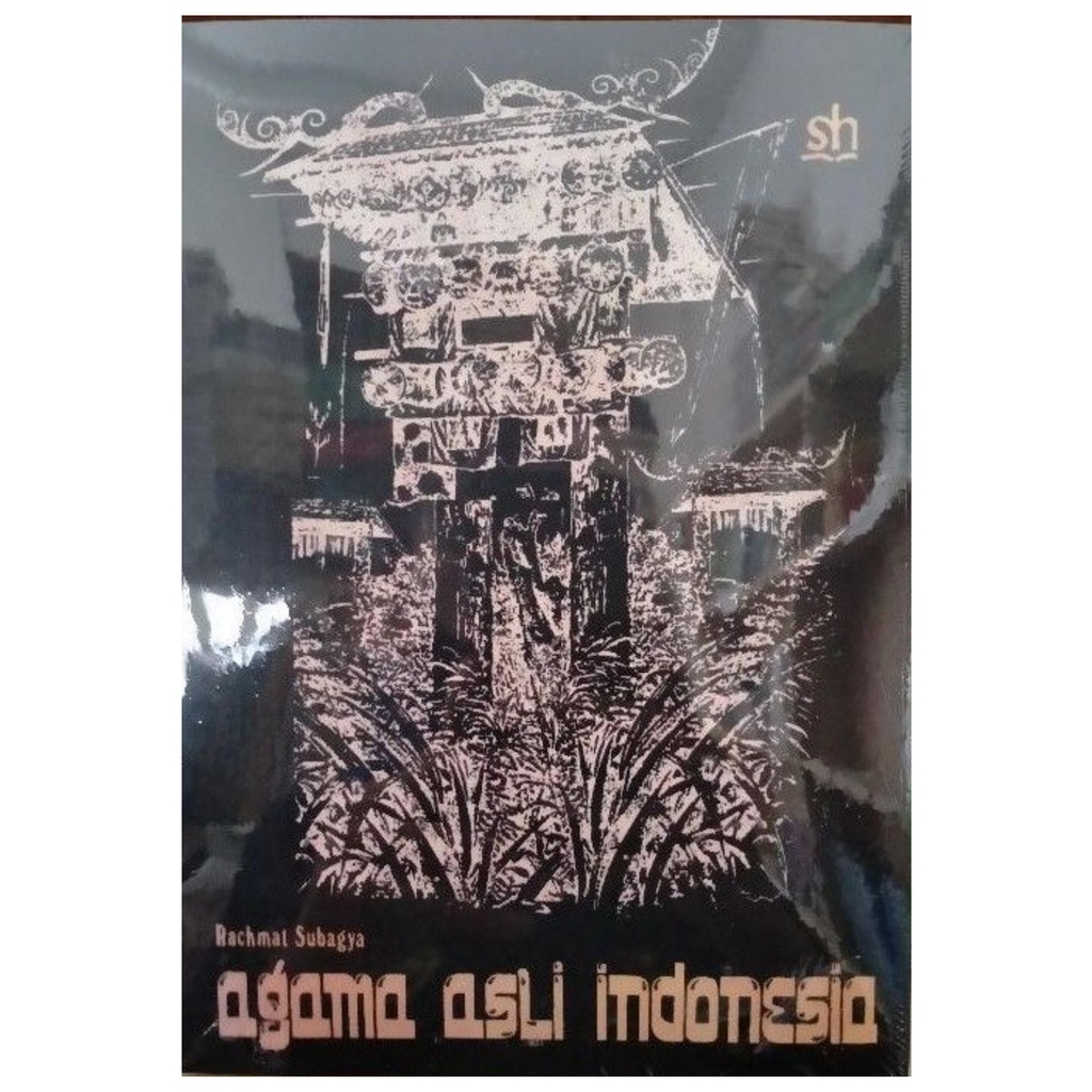 Agama Asli Indonesia - Rachmat Subagya - NR