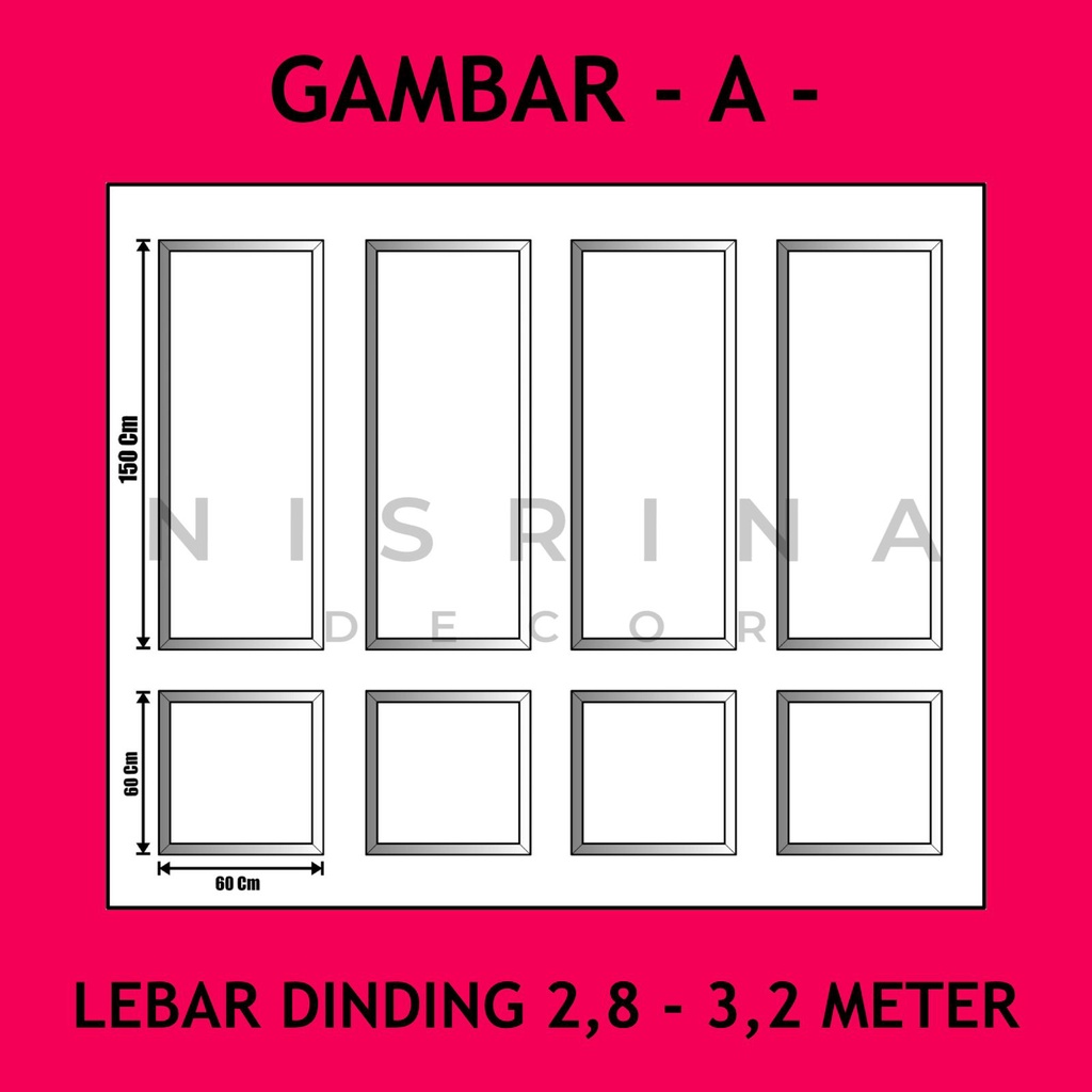 Wall Moulding Premium / Lebar Dinding 2,8 - 3,2 Meter